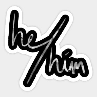 He/Him (white & black) Sticker